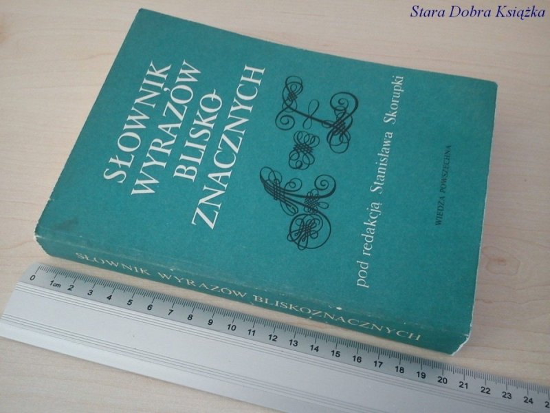 SŁOWNIK WYRAZÓW BLISKO ZNACZNYCH