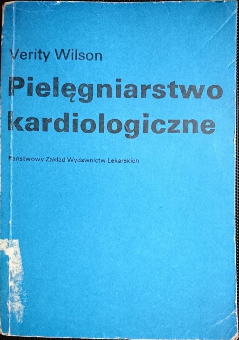 PIELĘGNIARSTWO KARDIOLOGICZNE - Verity Wilson 1988