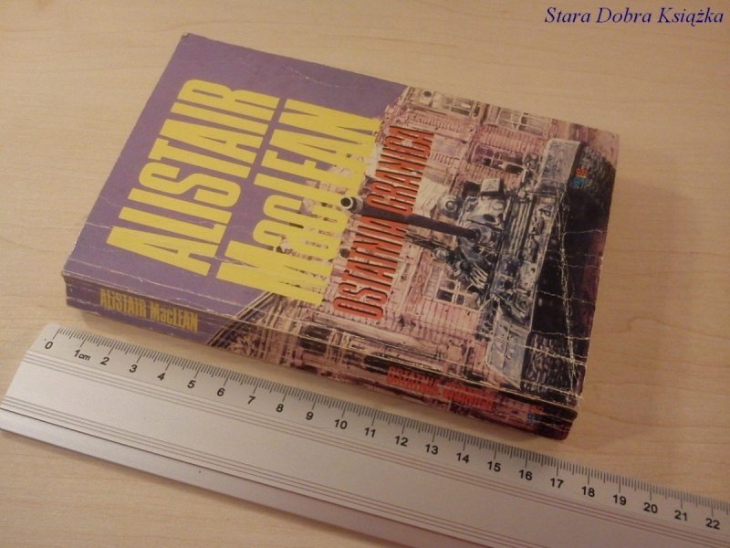 OSTATNIA GRANICA - Alistair MacLean