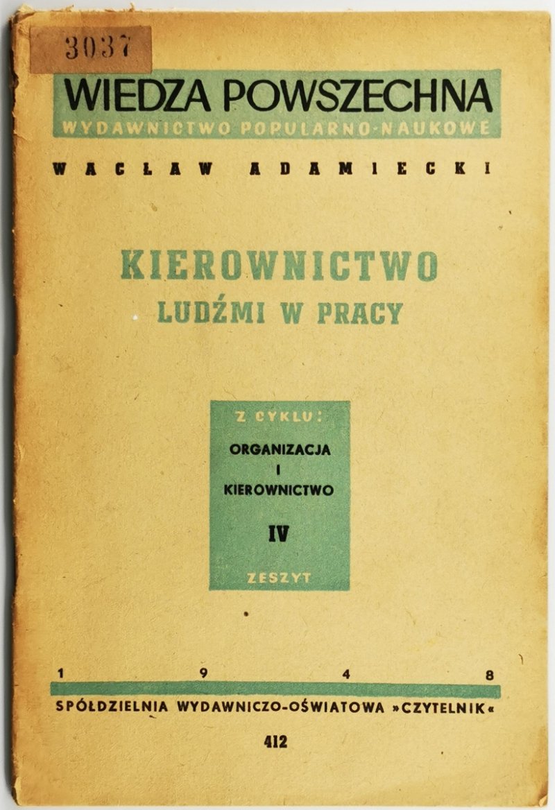 KIEROWNICTWO LUDŹMI W PRACY - Wacław Adamiecki