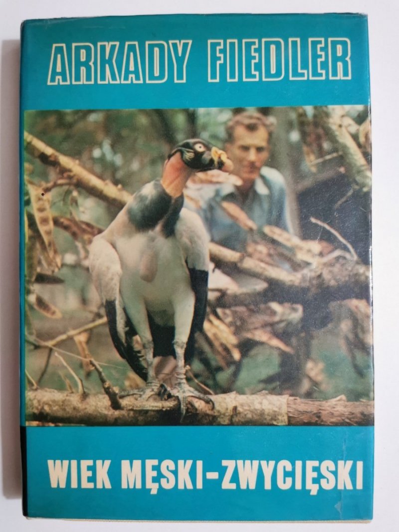 WIEK MĘSKI-ZWYCIĘSKI - Arkady Fiedler 1976