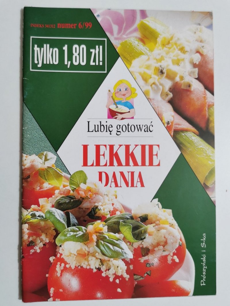 LUBIĘ GOTOWAĆ NR 6/99 LEKKIE DANIA
