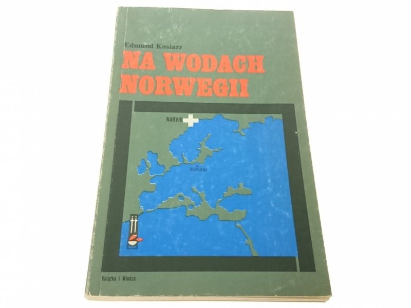 NA WODACH NORWEGII - Edmund Kosiarz