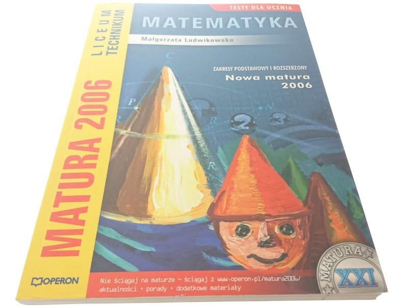 MATEMATYKA. NOWA MATURA 2006 - M. Ludwikowska