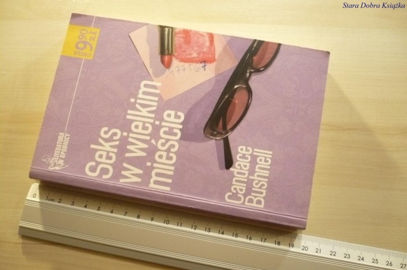 SEKS W WIELKIM MIEŚCIE - Candace Bushnell (2001)