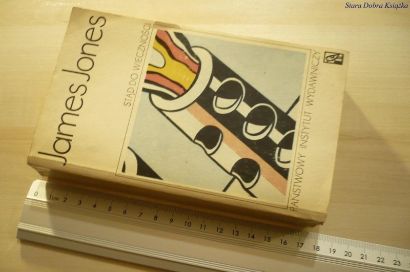 STĄD DO WIECZNOŚCI TOM 1 - James Jones (1974)
