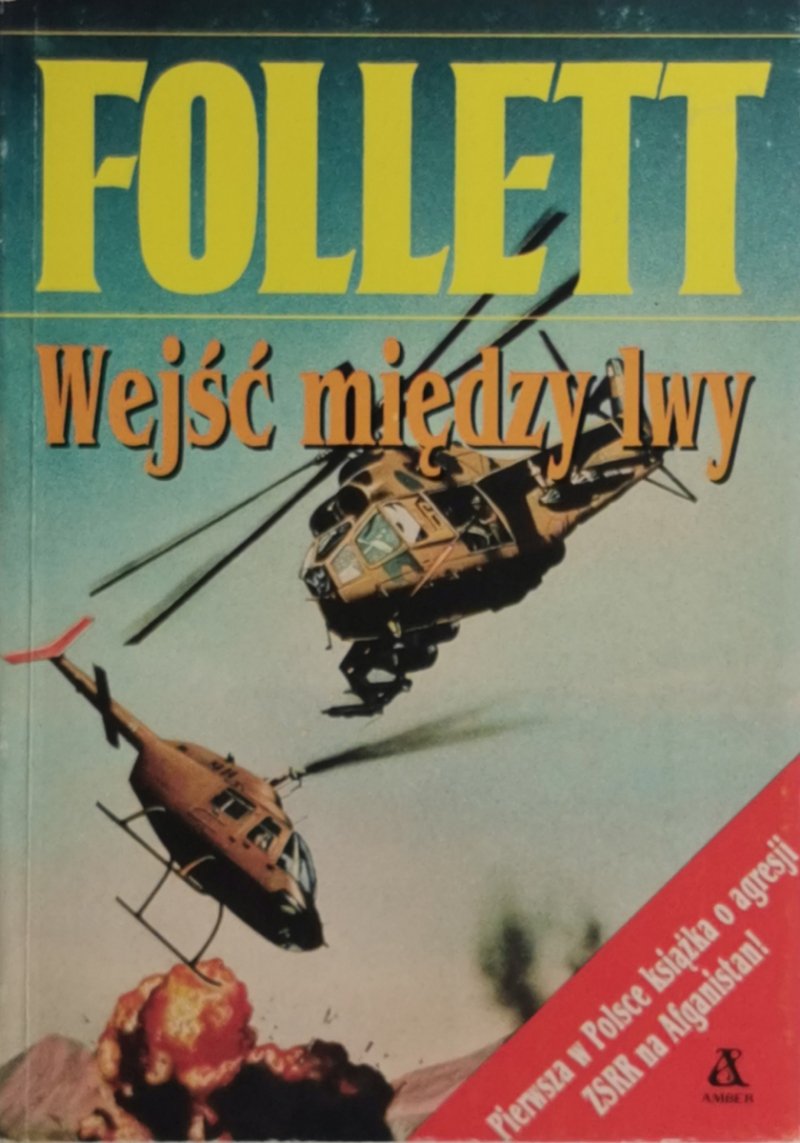 WEJŚĆ MIĘDZY LWY - Ken Follett
