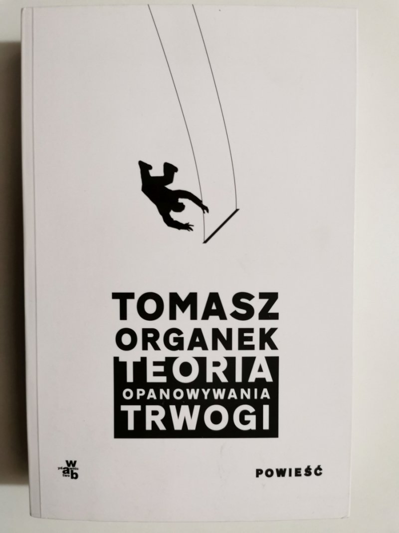 TEORIA OPANOWANIA TRWOGI - Tomasz Organek