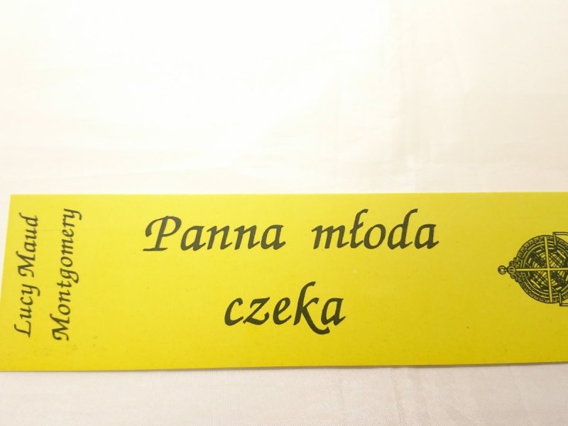 PANNA MŁODA CZEKA. ZAKŁADKA. LUCY MAUD MONTGOMERY