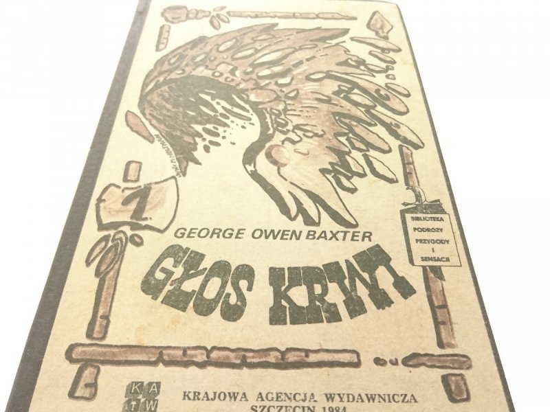 GŁOS KRWI 1 - GEORGE OWEN BAXTER