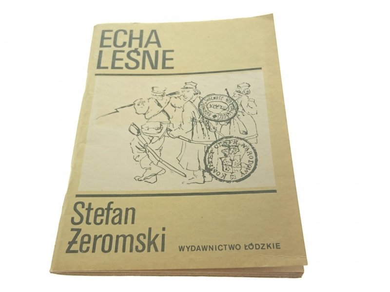 ECHA LEŚNE - Stefan Żeromski (1985)