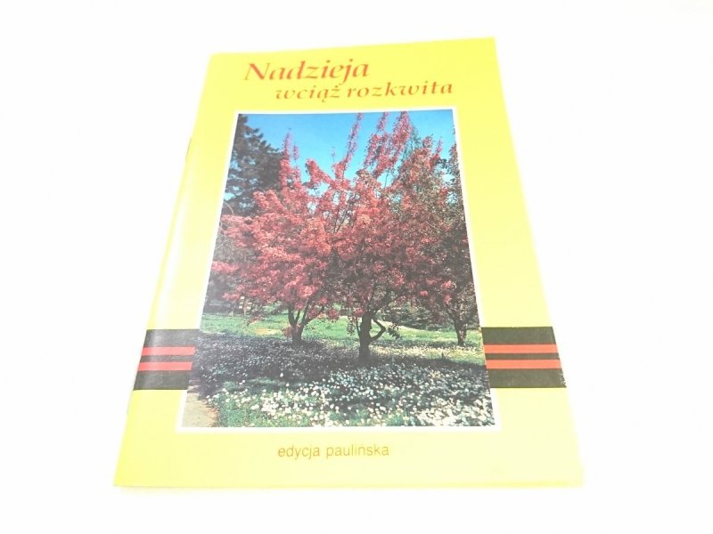 NADZIEJA WCIĄŻ ROZKWITA 1991