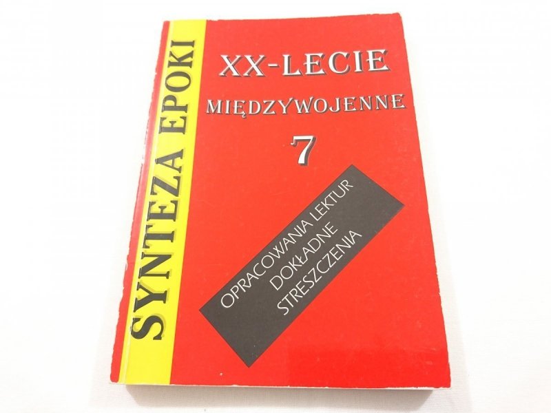 SYNTEZA EPOKI TOM 7 XX-LECIE MIĘDZYWOJENNE