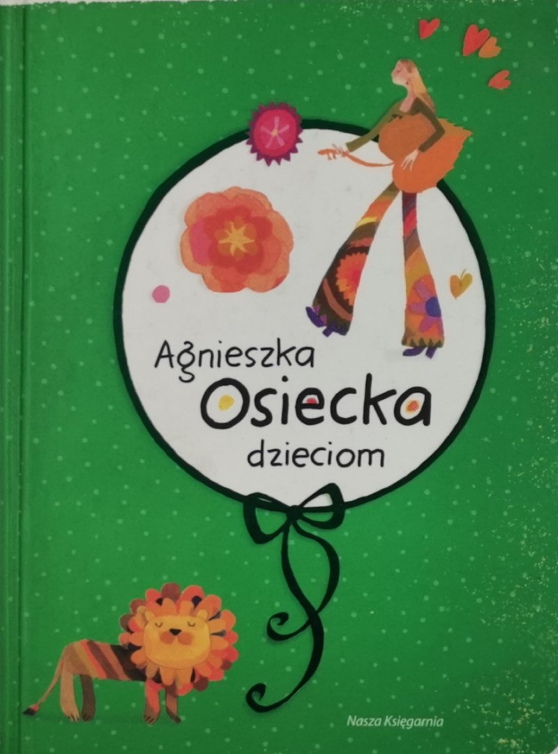 OSIECKA DZIECIOM - Agnieszka Osiecka