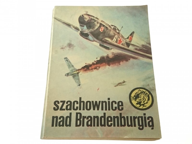 ŻÓŁTY TYGRYS: SZACHOWNICE NAD BRANDENBURGIĄ 1975