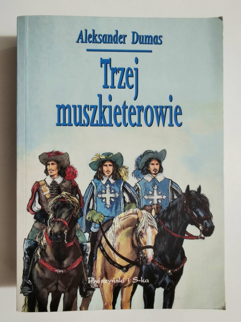 TRZEJ MUSZKIETEROWIE - Aleksander Dumas