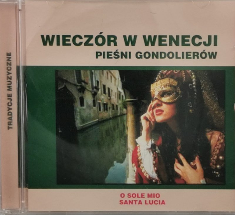 CD. WIECZÓR W WENECJI PIEŚNI GONDOLIERÓW