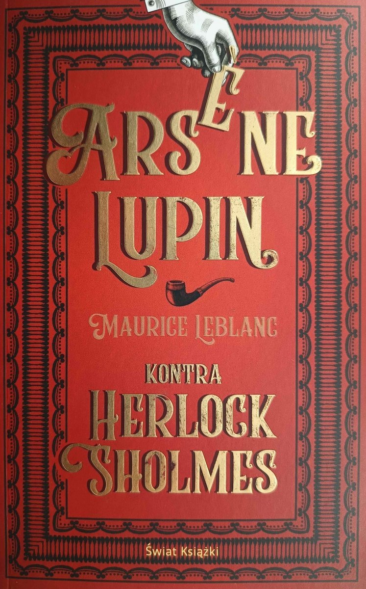 ARSENE LUPIN KONTRA HERLOCK SHOLMES - Maurice Leblanc