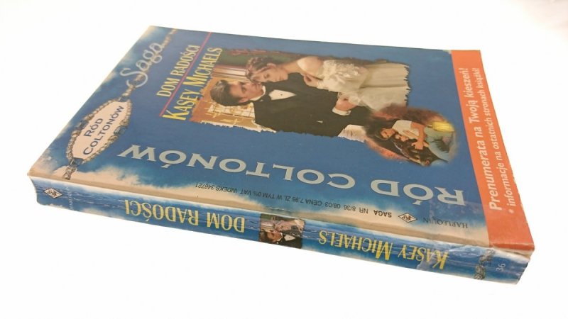 RÓD COLTONÓW. DOM RADOŚCI - Kasey Michaels 2003