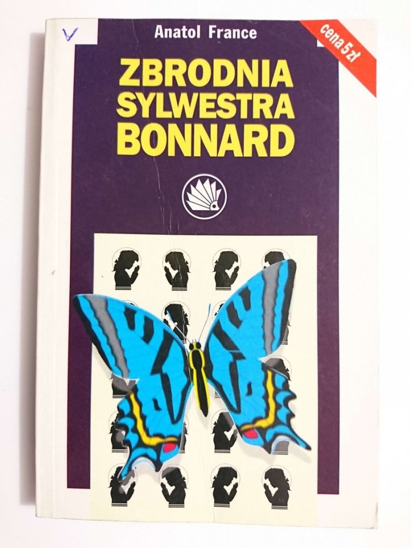 ZBRODNIA SYLWESTRA BONNARD - Anatol France 1986