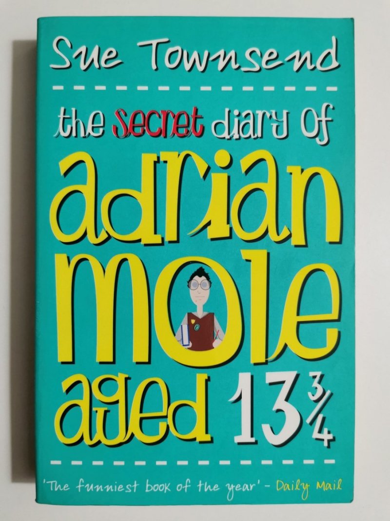 THE SECRET DIARY OF ADRIAN MOLE AGED 13 3/4 - Townsend 2002