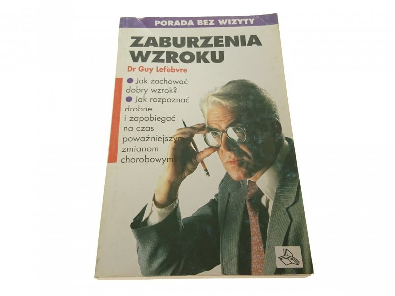 ZABURZENIA WZROKU - Dr Guy Lefebvre 1993