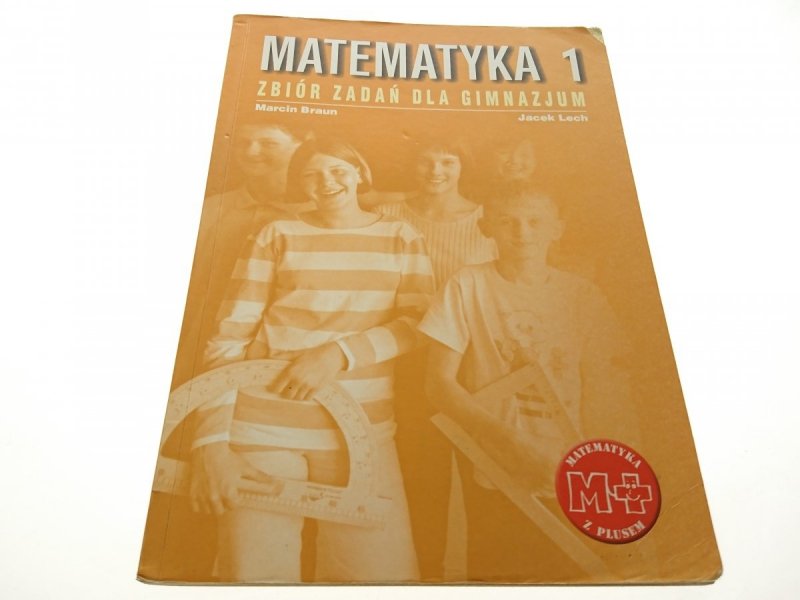 MATEMATYKA 1 ZBIÓR ZADAŃ DLA GIMNAZJUM - Lech 2005