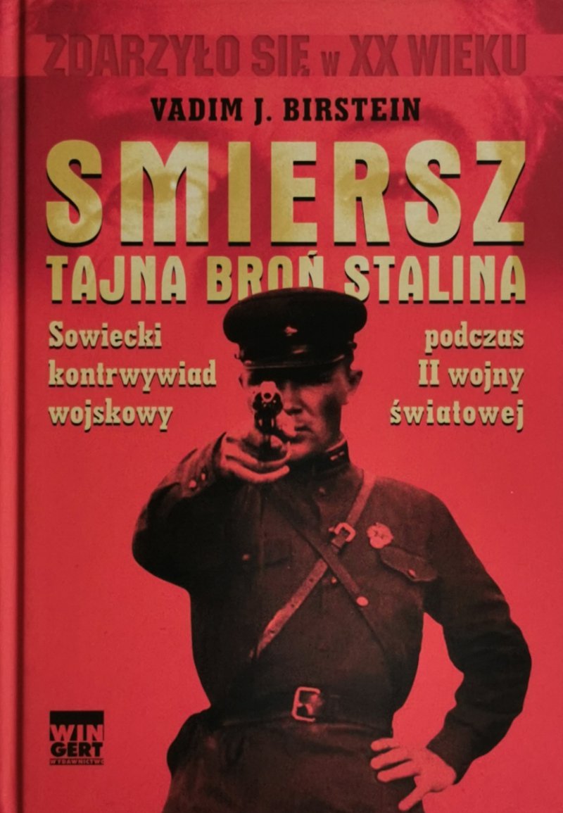 SMIERSZ. TAJNA BROŃ STALINA - Vadim J. Birstein