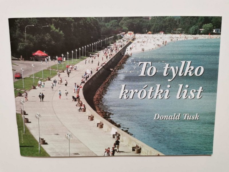 TO TYLKO KRÓTKI LIST - Donald Tusk 