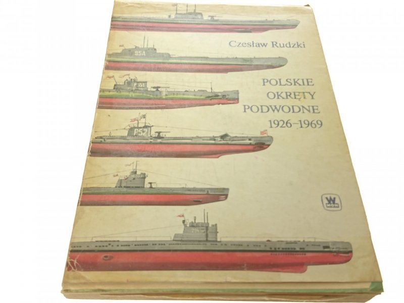 POLSKIE OKRĘTY PODWODNE 1926-1969 - Rudzki (1985)