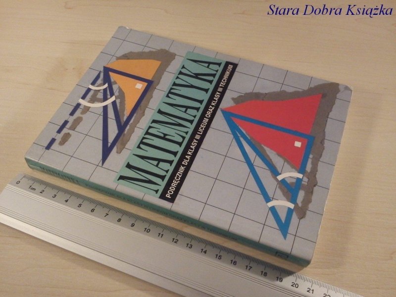 MATEMATYKA. PODRĘCZNIK DO LICEUM Z 1995 ROKU