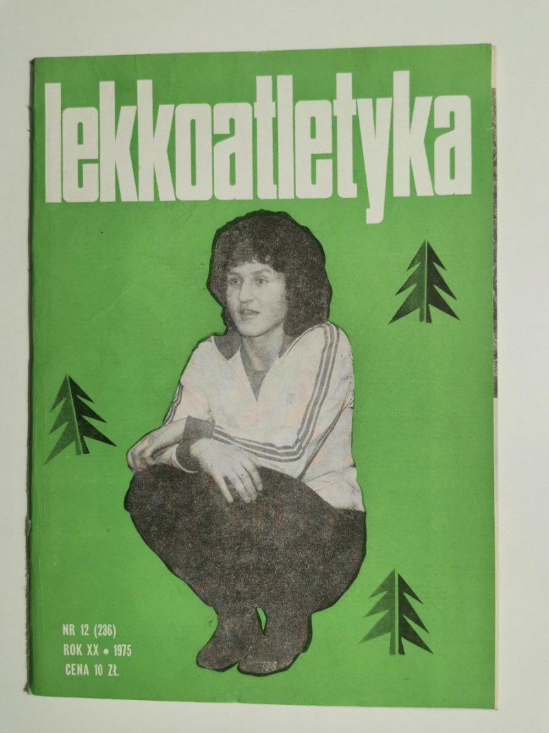 LEKKOATLETYKA NR 12 (236) ROK XX 1975