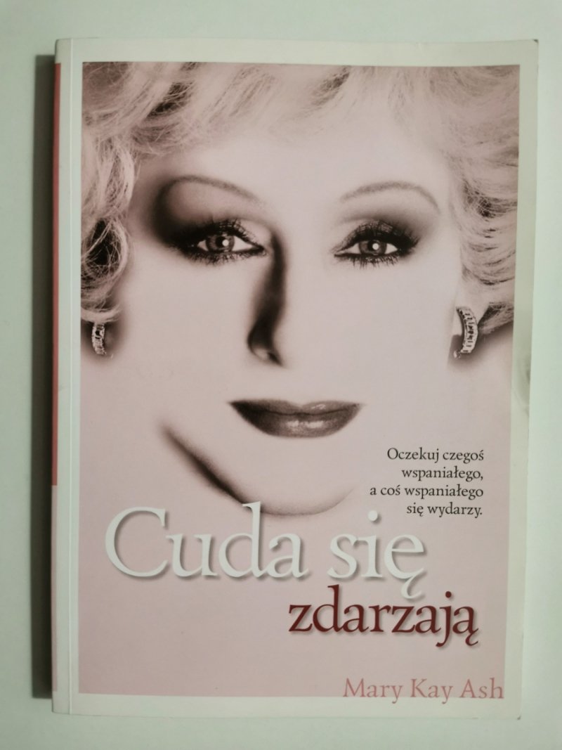 CUDA SIĘ ZDARZAJĄ - Mary Kay Ash