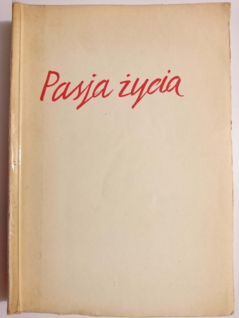 PASJA ŻYCIA - Irving Stone 1951