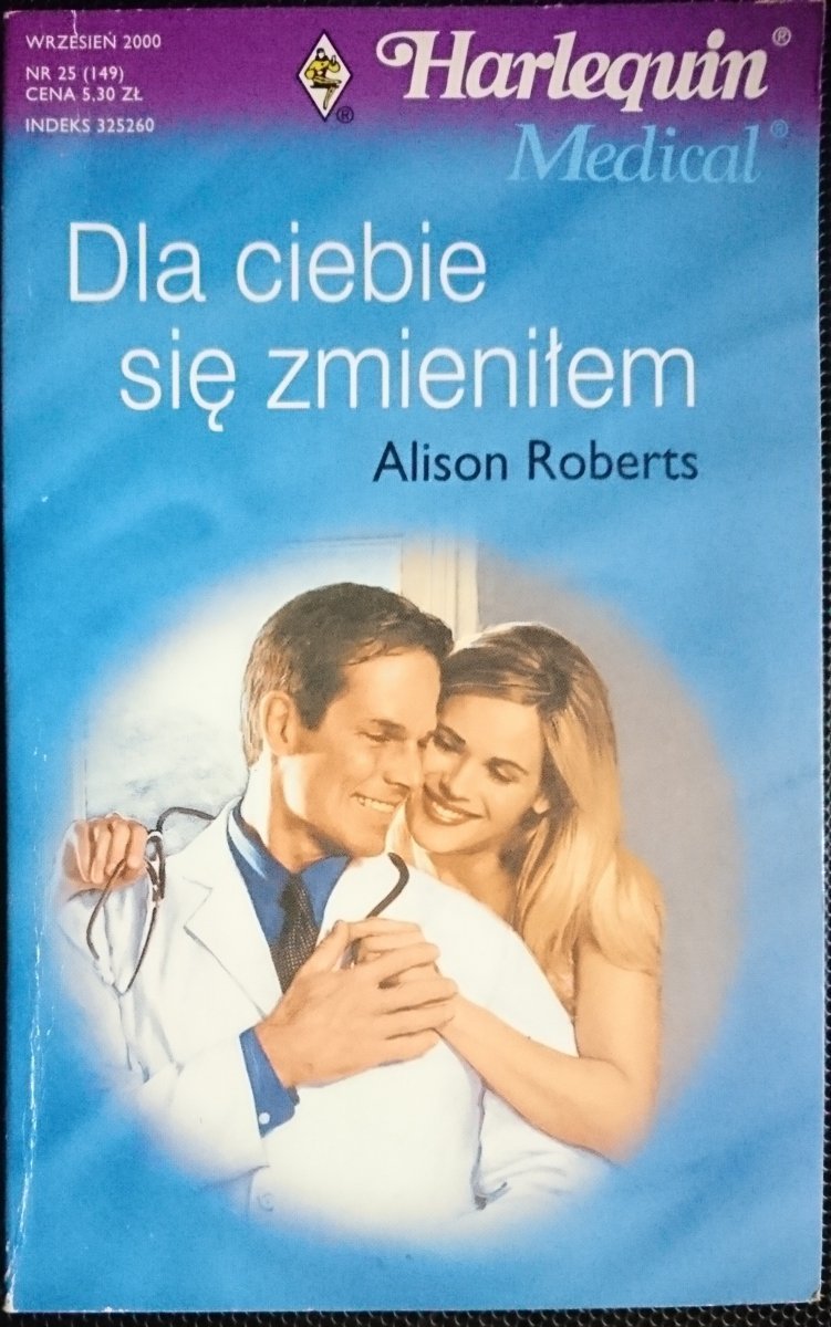 DLA CIEBIE SIĘ ZMIENIŁEM - Alison Roberts 2000