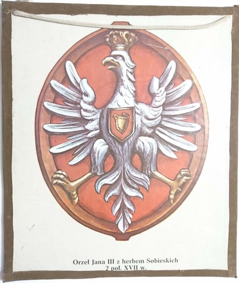Ilustracja szkolna – Orzeł Jana III z herbem Sobieskich 2 poł. XVII w.