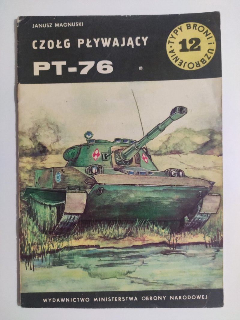 CZOŁG PŁYWAJĄCY PT-76 - Janusz Magnuski