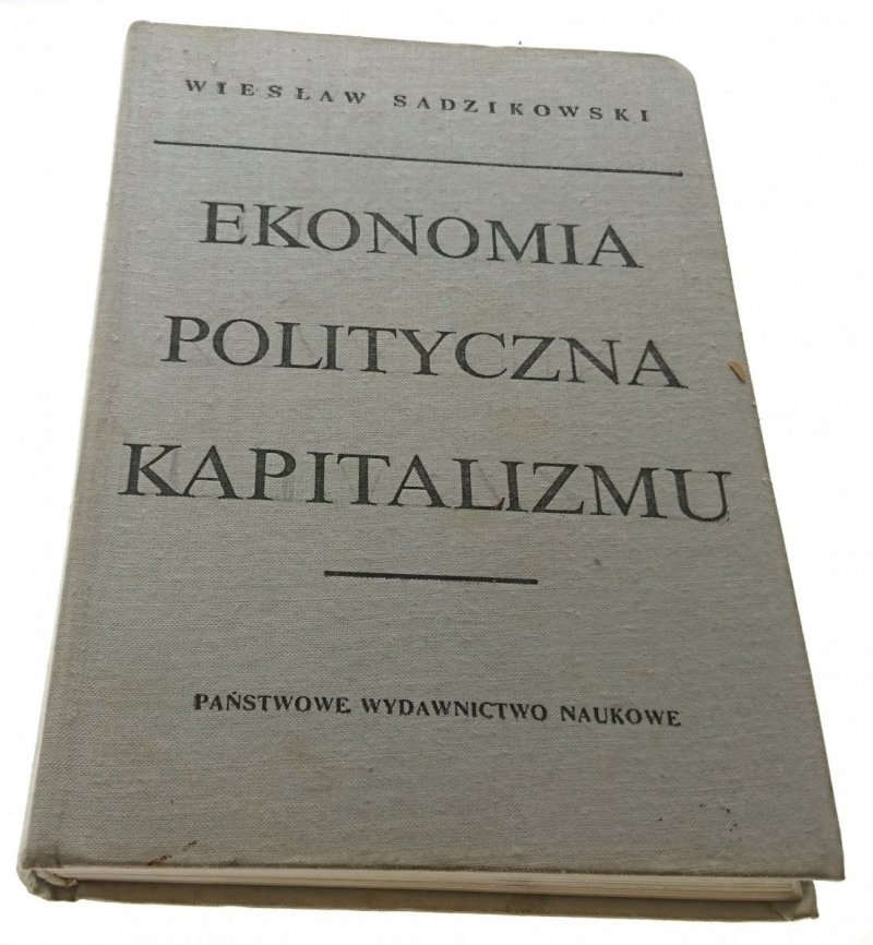 EKONOMIA POLITYCZNA KAPITALIZMU - Sadzikowski 1975