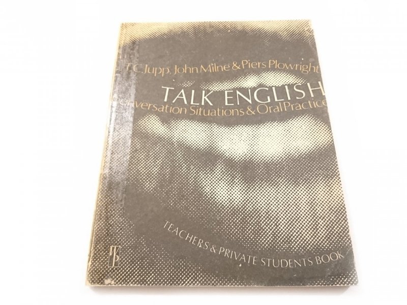 TALK ENGLISH CONVERSTATION SITUATIONS AND ORAL PRACTICE