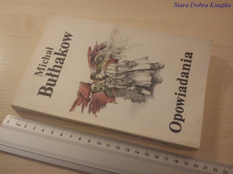 OPOWIADANIA - Michał Bułhakow