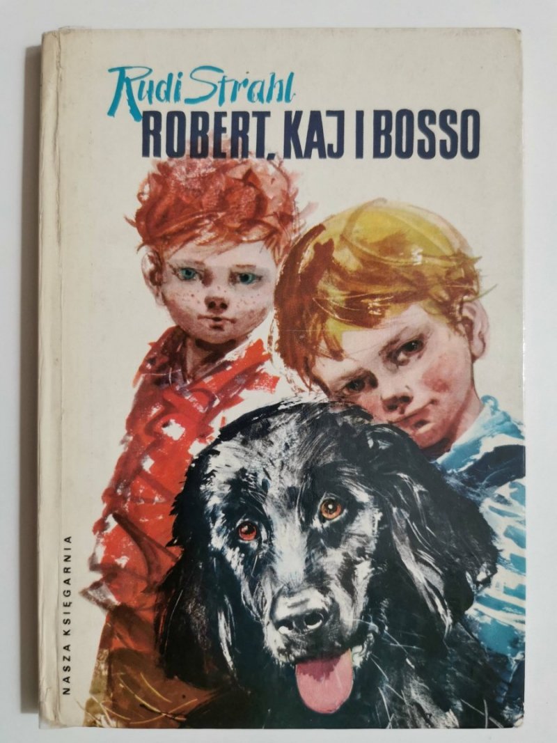 ROBERT, KAJ I BOSSO - Rudi Strahl 1977