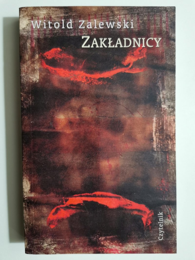 ZAKŁADNICY - Witold Zalewski