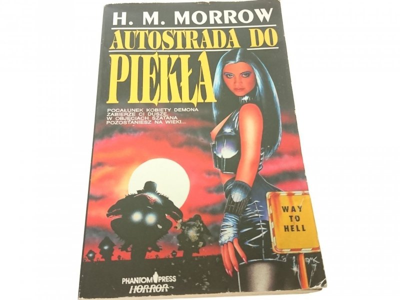 AUTOSTRADA DO PIEKŁA - H. M. Morrow 1992