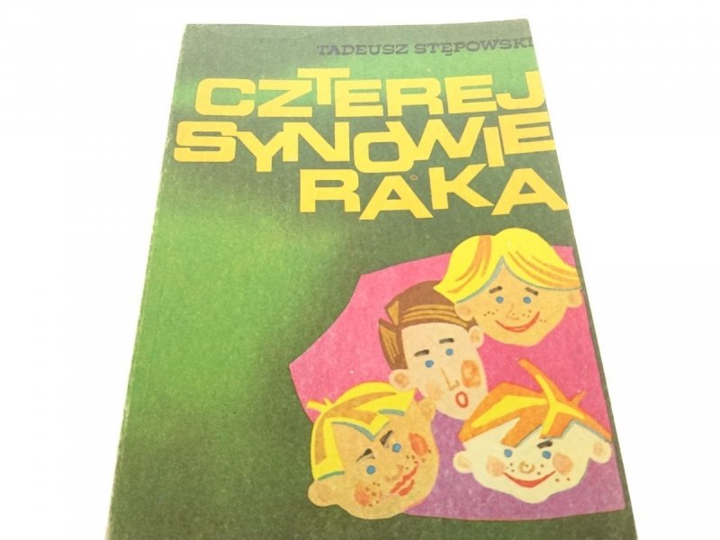 CZTEREJ SYNOWIE RAKA - Tadeusz Stępowski 1986