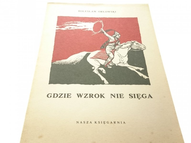 GDZIE WZROK NIE SIĘGA - Bolesław Orłowski (1982)