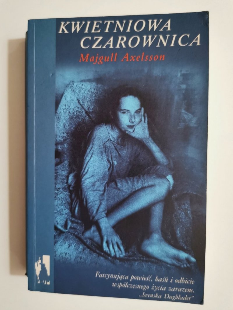 KWIETNIOWA CZAROWNICA - Majgull Axelsson 2002