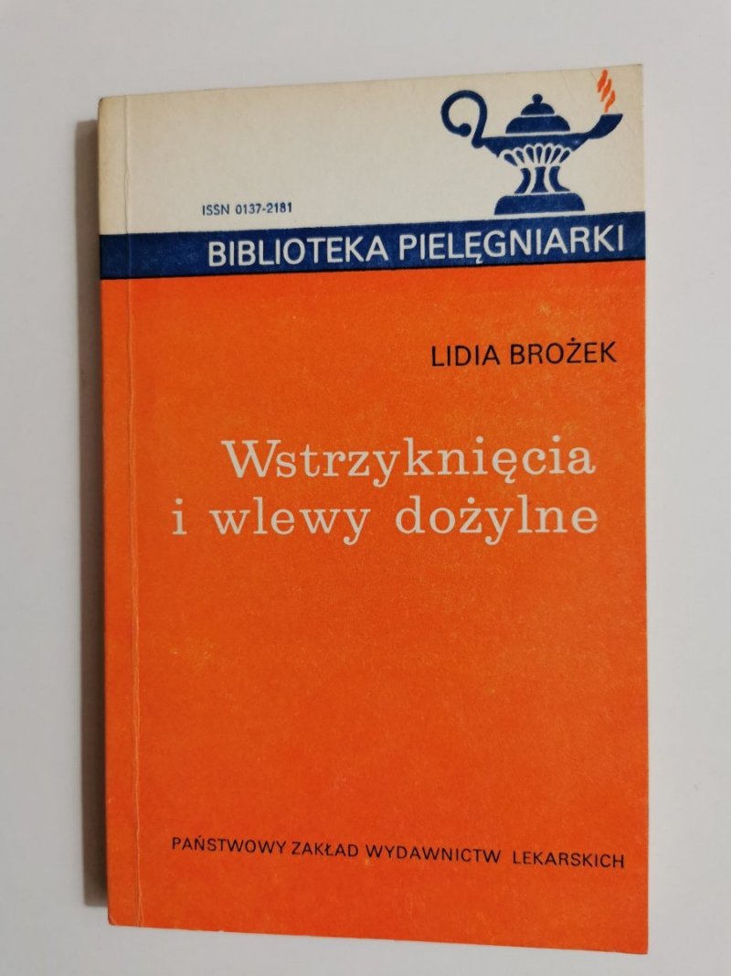 WSTRZYKNIĘCIA I WLEWY DOŻYLNE - Lidia Brożek 1987