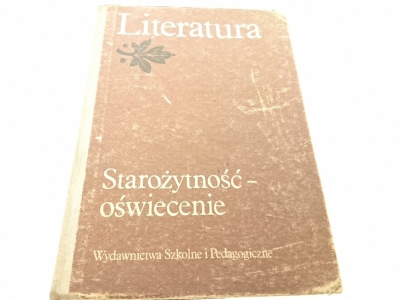 LITERATURA. STAROŻYTNOŚĆ - OŚWIECENIE 1988