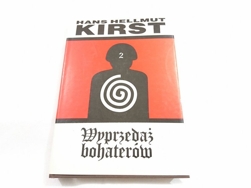 WYPRZEDAŻ BOHATERÓW TOM I i II - H. H. Kirst 1995