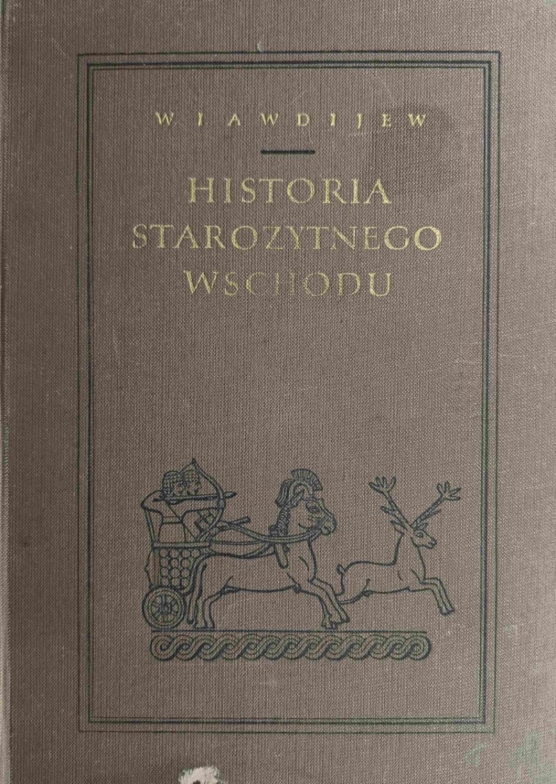 HISTORIA STAROŻYTNEGO WSCHODU - W. I. Awdijew